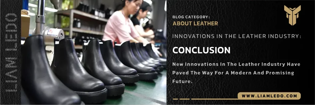 Innovations in the Leather Industry – Modern and Sustainable Leather Solutions