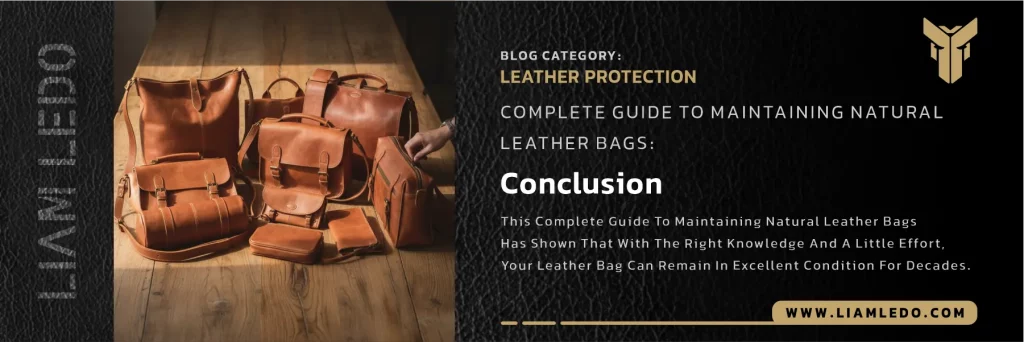 Complete guide to maintaining natural leather bags — expert tips for daily care, eco‑friendly cleaning, conditioning, storage, and repair to preserve beauty, value, and longevity