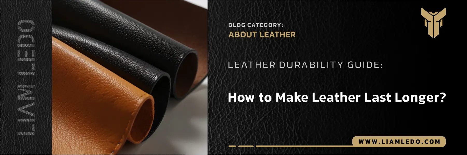 Leather durability guide with tips on how to make leather last longer, care products, and best practices for shoes and bags.